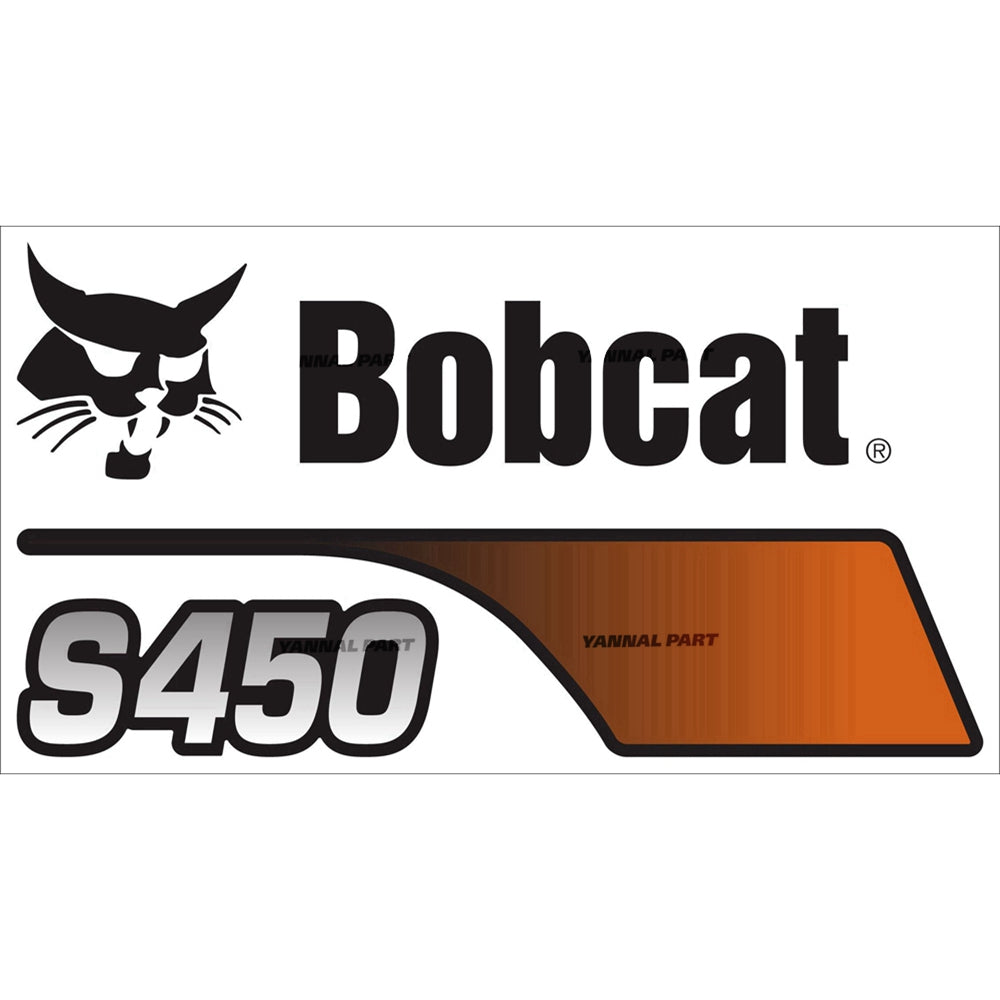 Part No. 7305849 Model S450 Decal Fit For Bobcat