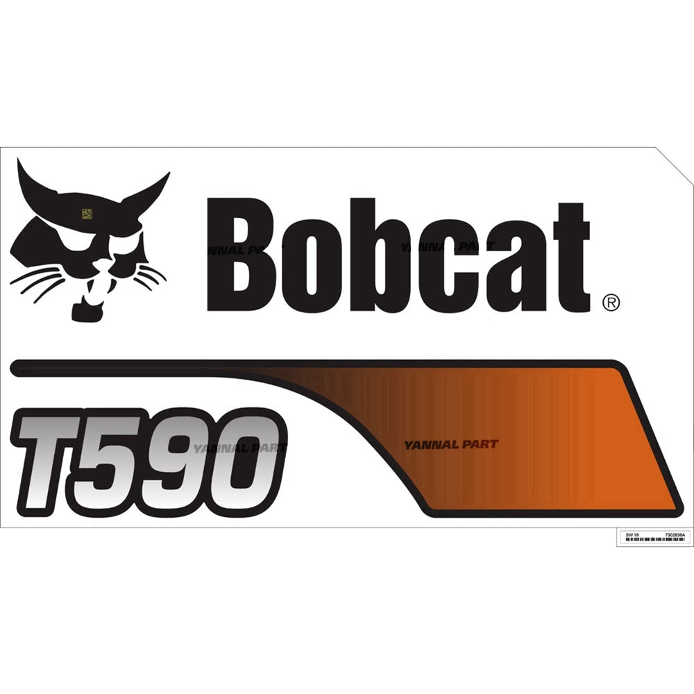 Part No. 7302836 Left T590 Model and Bobcat Decal Fit For Bobcat