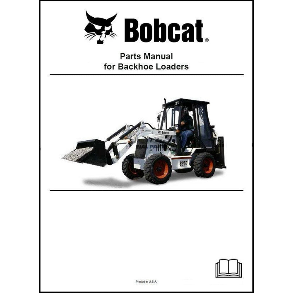 Part No. 6902004 B200 and B250 Backhoe Loader Parts Manual Fit For Bobcat