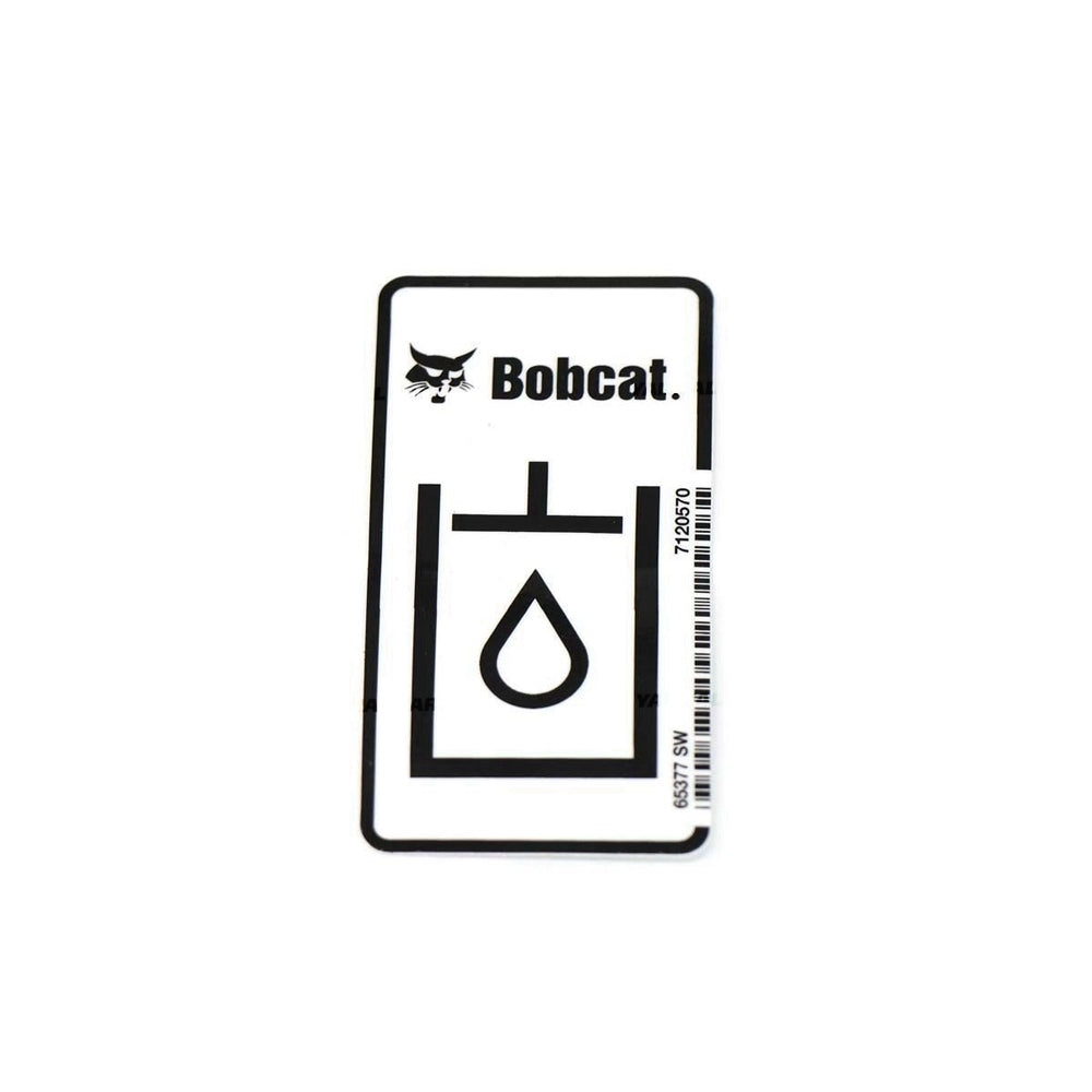 Part No. 7120570 Hydraulic Oil Decal Fit For Bobcat