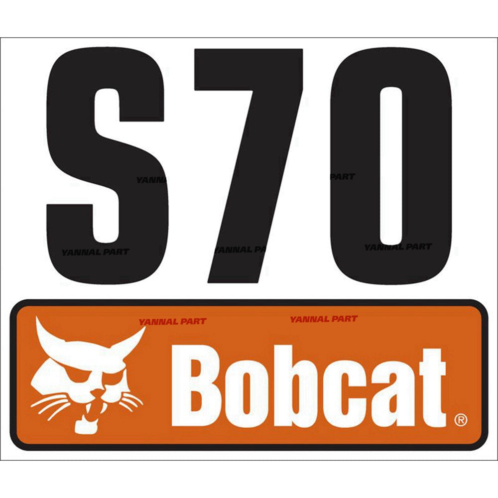 Part No. 7130116 S70 Model Decal Fit For Bobcat