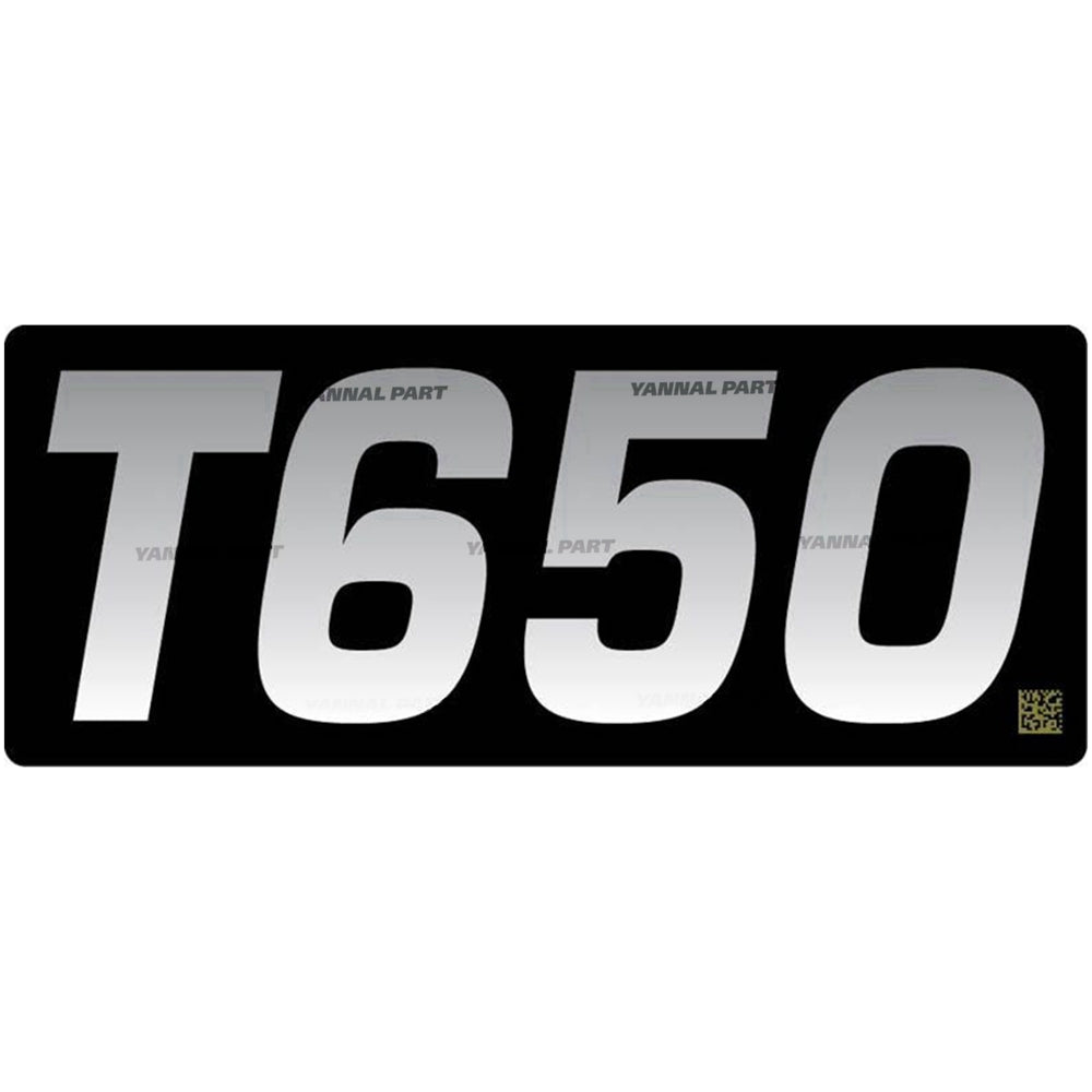 Part No. 7211439 T650 Model Decal Fit For Bobcat