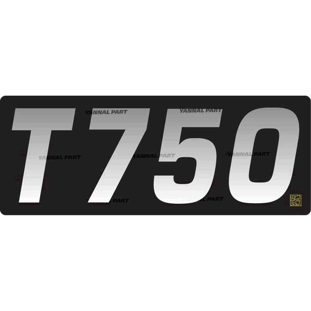 Part No. 7211440 T750 Model Number Decal for Track Loaders