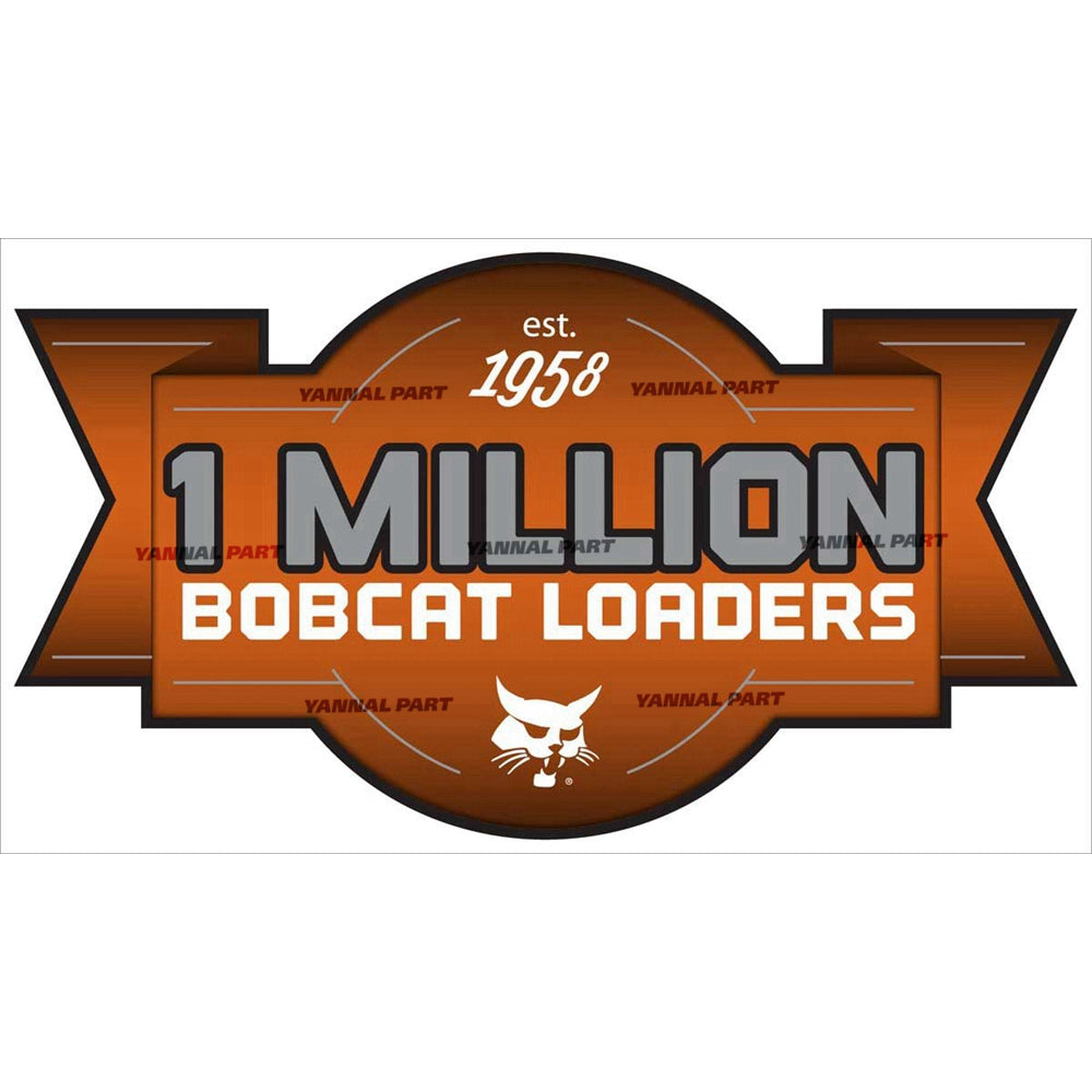 Part No. 7231620 Special Edition Million Loader Decal Fit For Bobcat