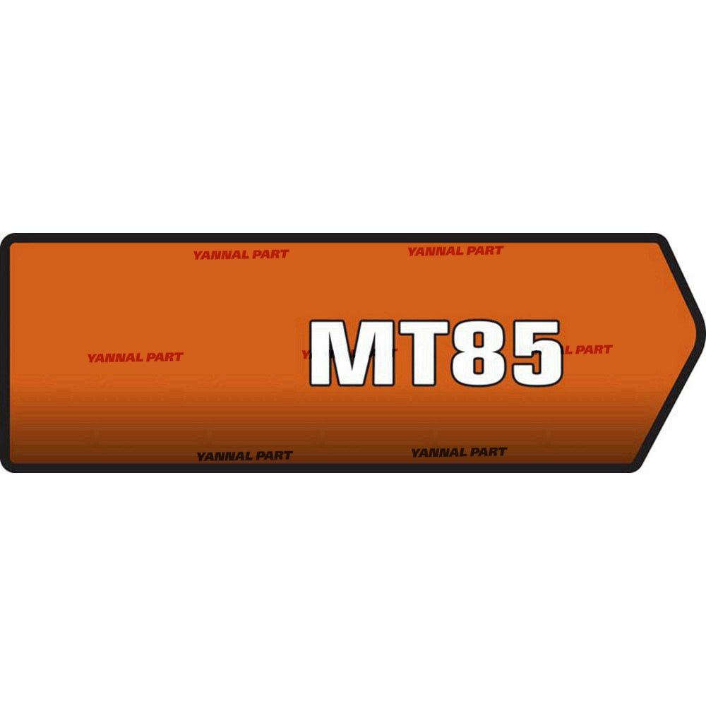 Part No. 7273445 MT 85 Model Decal Fit For Bobcat