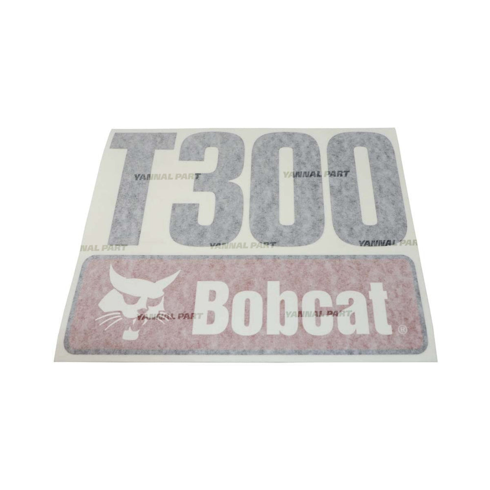 Part No. 7120600 T300 Model Decal Fit For Bobcat