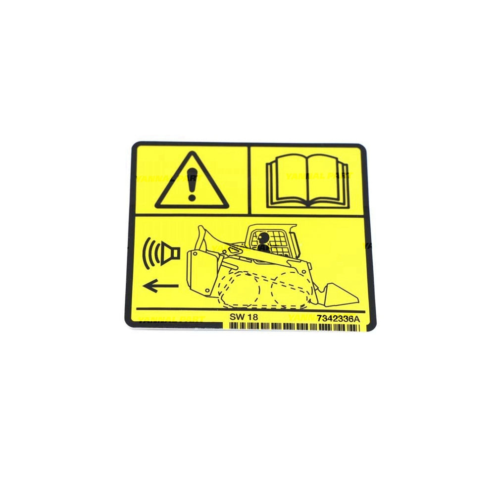 Part No. 7342336 Warning Decal for Loaders