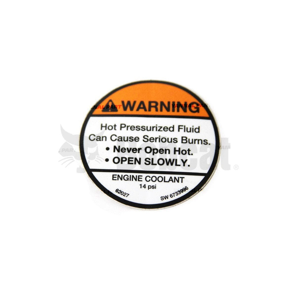 Part No. 6733996 Engine Coolant Cap Warning Decal Fit For Bobcat